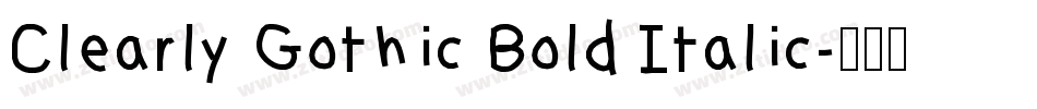 Clearly Gothic Bold Italic字体转换